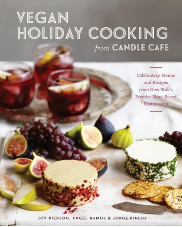 Candle Cafe's New Vegan Holiday Favorites Cookbook Food Network Food